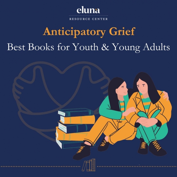 Anticipatory grief. Best grief books for youth image