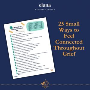 25 Small Ways to Feel Connected Throughout Grief